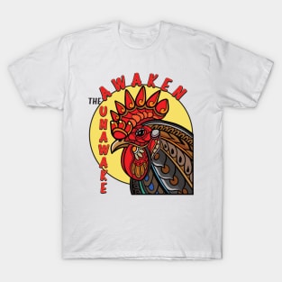 Awaken The Unawake Chicken Sunrise T-Shirt